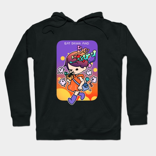 Eat drink and be scary Hoodie by spacemandu